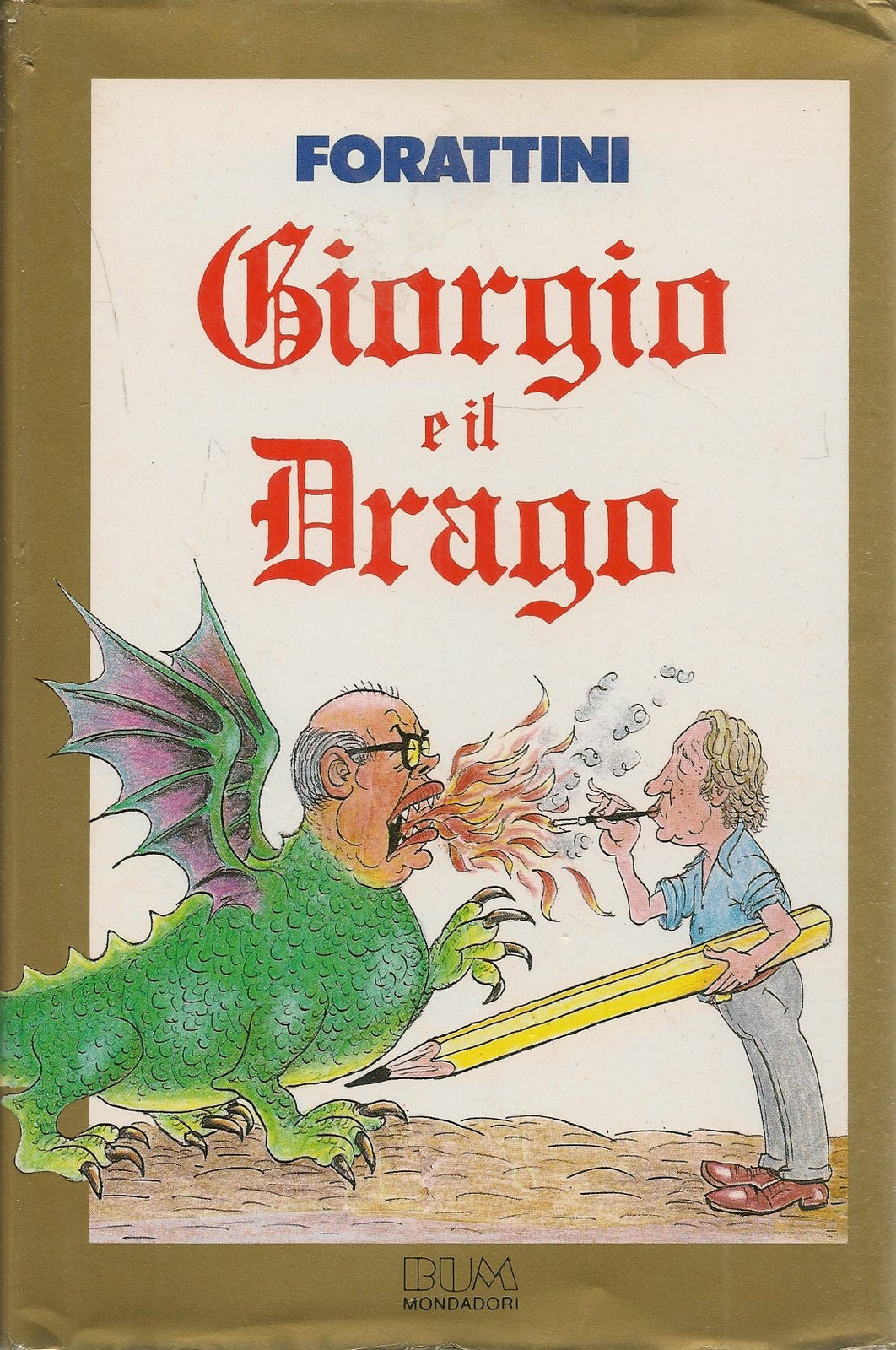 GIORGIO E IL DRAGO - GIORGIO FORATTINI - BUM 1987