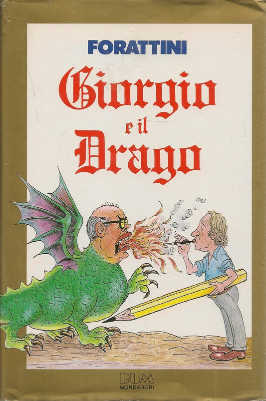 GIORGIO E IL DRAGO - GIORGIO FORATTINI - BUM 1987