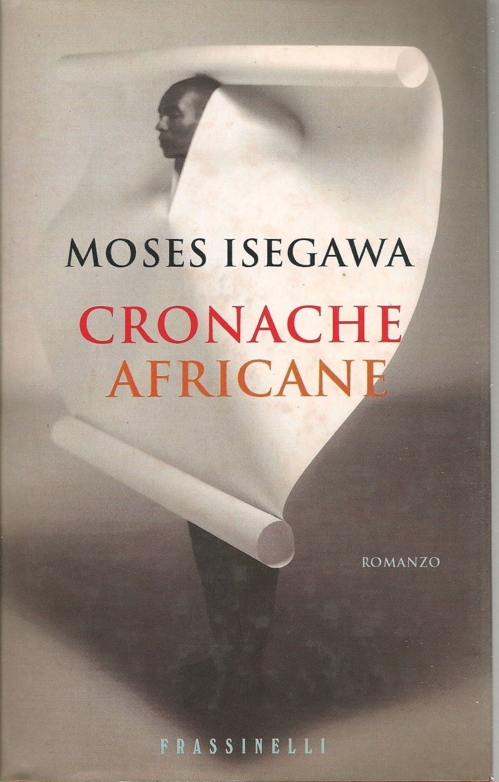 CRONACHE AFRICANE - MOSES ISEGAWA