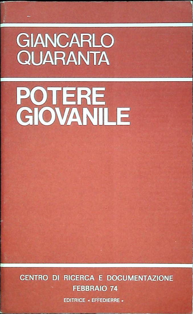 POTERE GIOVANILE - GIANCARLO QUARANTA