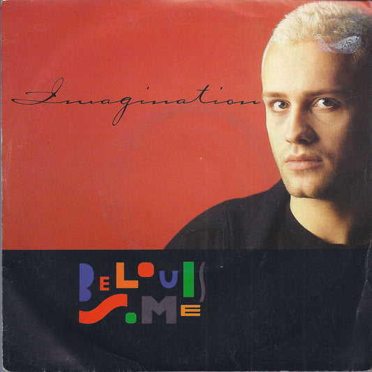 IMAGINATION - HAVE YOU EVER BEEN IN LOVE? = BELOUIS SOME