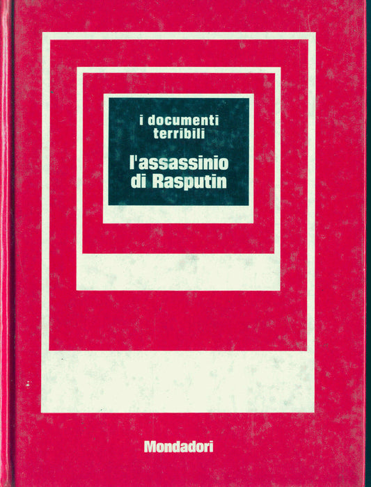 L'ASSASINIO DI RASPUTIN - a cura di MINO MILANI