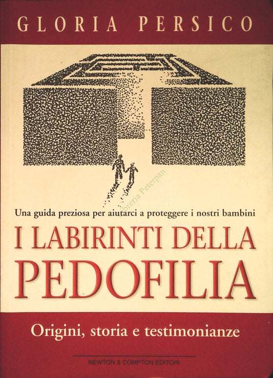 I LABIRINTI DELLA PEDOFILIA- GLORIA PERSICO