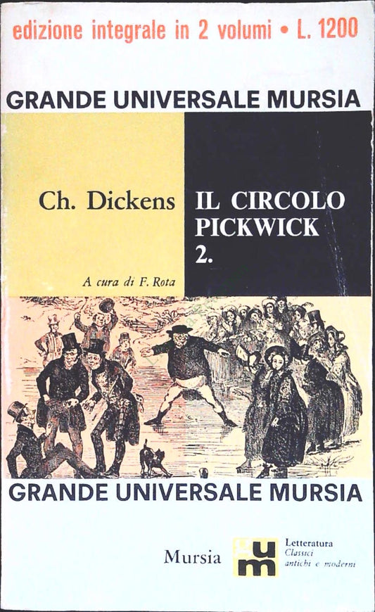 IL CIRCOLO PICKWICK - DICKENS - MURSIA 967 - OUTLET DEL LIBRO SECONDO VOLUME