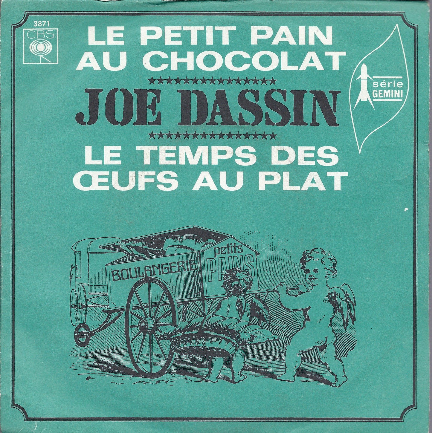 LE PETIT PAIN AU CHOCOLAT - LE TEMPS DES OEUFS AU PLAT # JOE DASSIN
