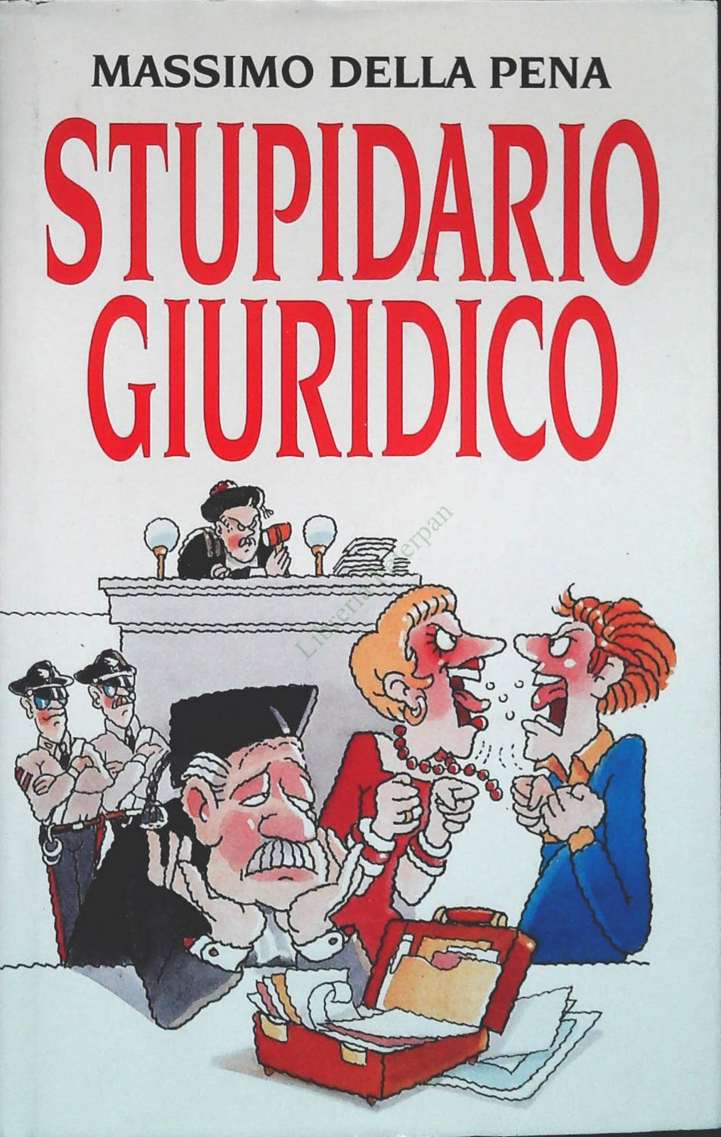 STUPIDARIO GIURIDICO - MASSIMO DELLA PENA