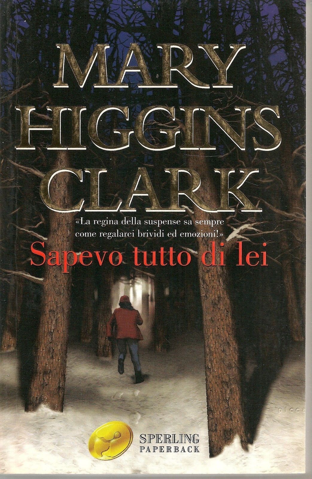 SAPEVO TUTTO DI LEI - MARY HIGGINS CLARK