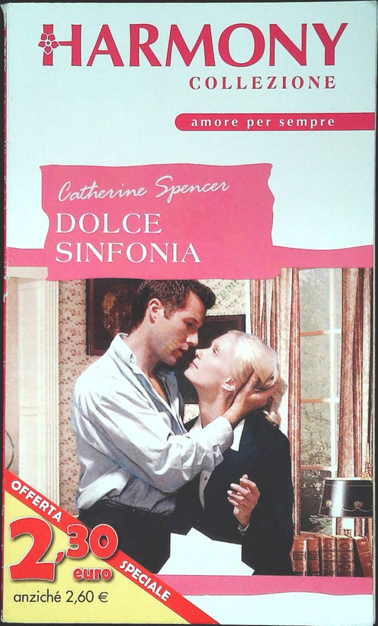 DOLCE SINFONIA - CATHERINE SPENCER - COLLEZIONE HARMONY N. 1944 - OUTLET DEL LIB