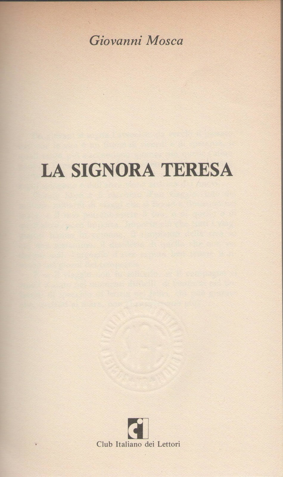 LA SIGNORA TERESA - GIOVANNI MOSCA   ED. CDE 1978