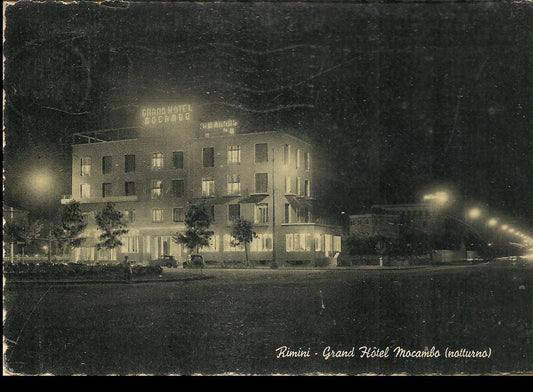 RIMINI - GRAND HOTEL MOCAMBO - V1957 - NOTTURNO
