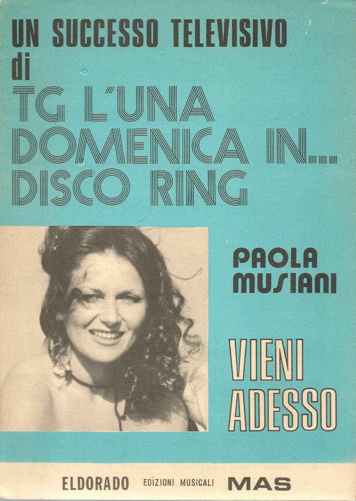 VIENI ADESSO-SOLE SULLA TUA PELLE - PAOLA MUSIANI - SPARTITO-SHEET MUSIC