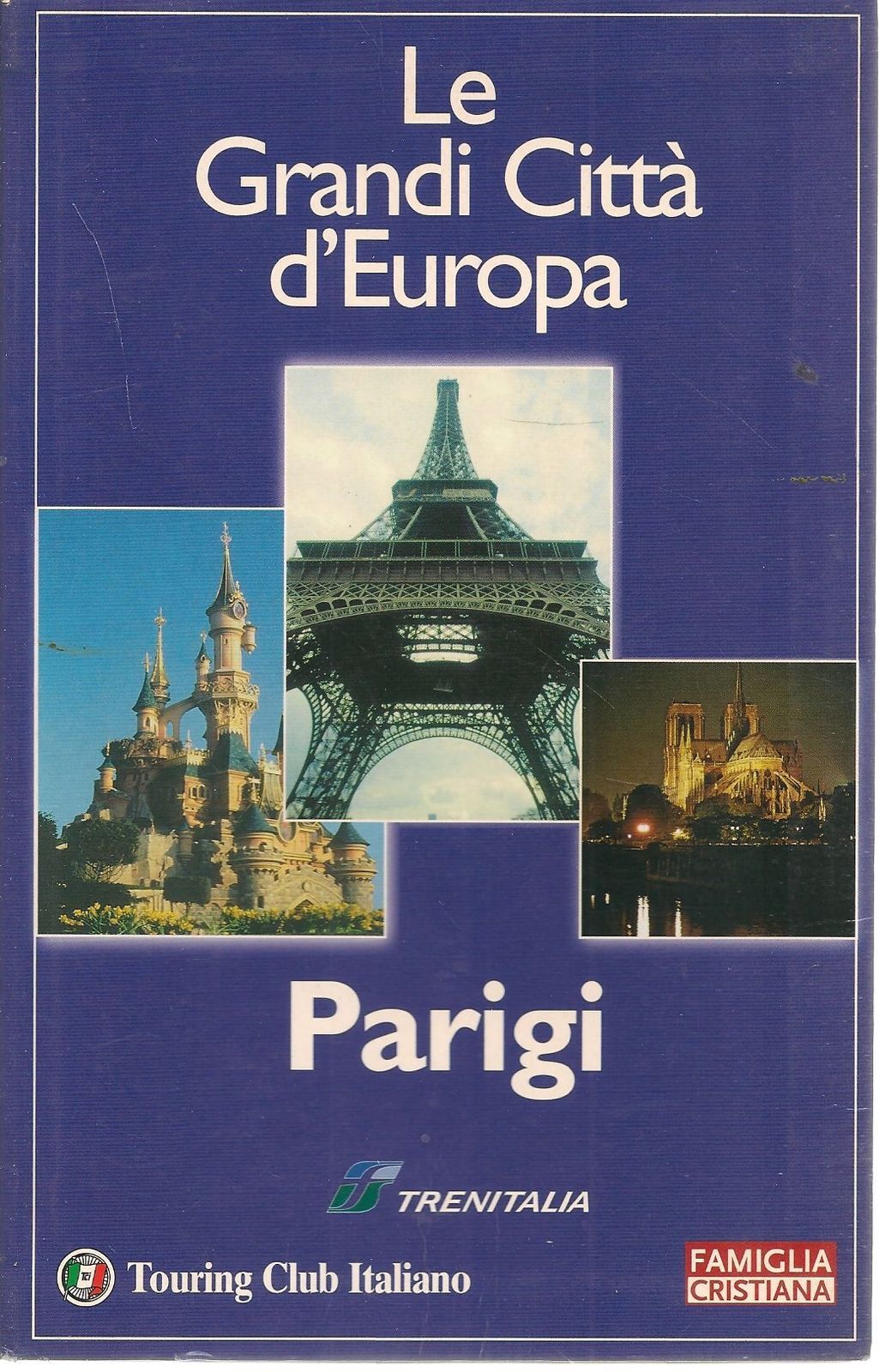 PARIGI - LE GRANDI CITTA  D'EUROPA - FAM. CRISTIANA 2002 - OUTLET DEL LIBRO