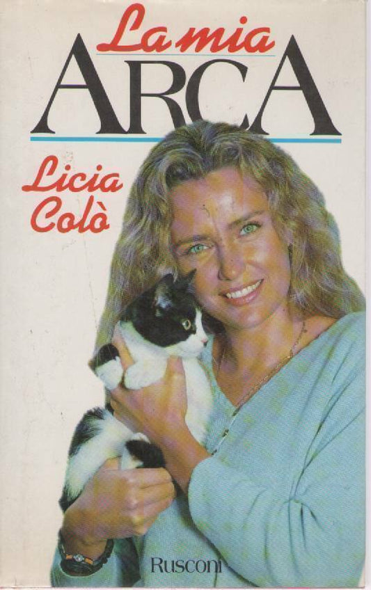 LA MIA ARCA - LICIA COLO'