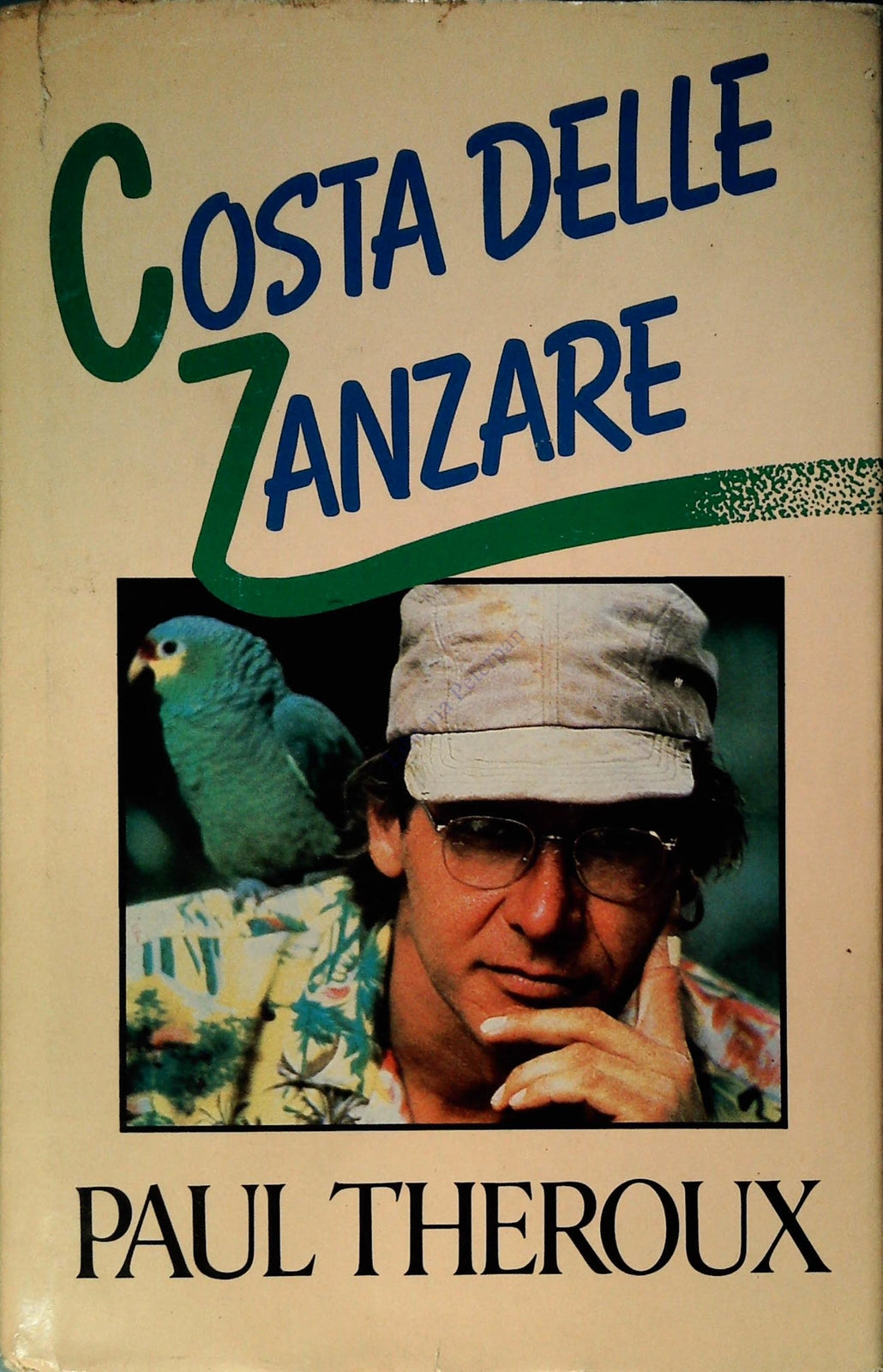 COSTA DELLE ZANZARE - PAUL THEROUX - CDE 1983