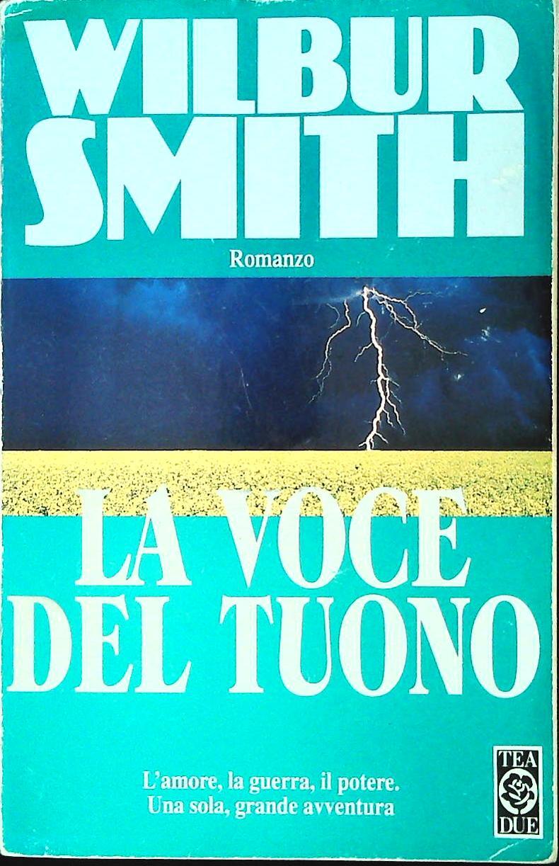 LA VOCE DEL TUONO -WILBUR SMITH - TEA DUE 1998 - OUTLET DEL LIBRO