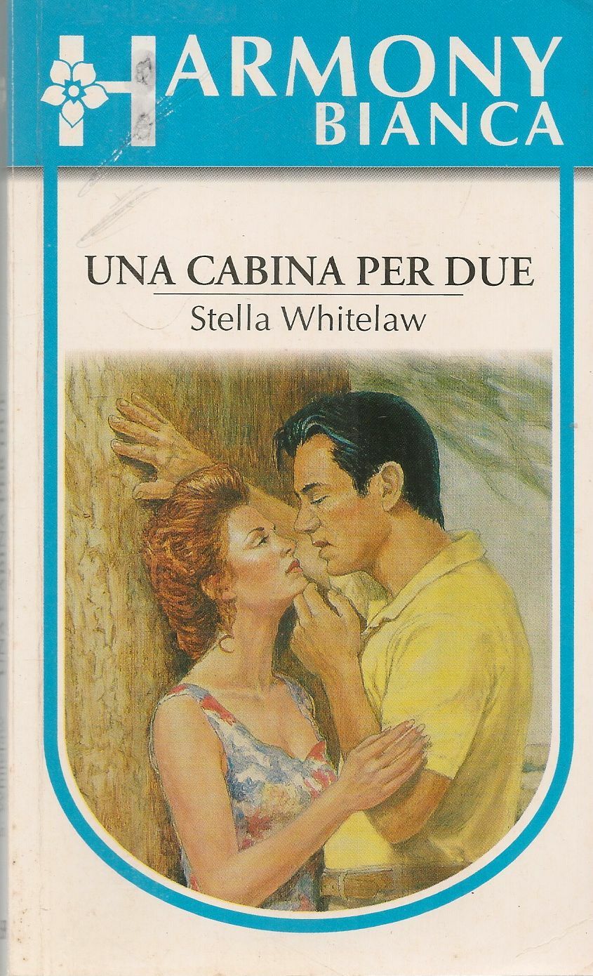 UNA CABINA PER DUE - STELLA WHITELAW - HARMONY BIANCA N. 659