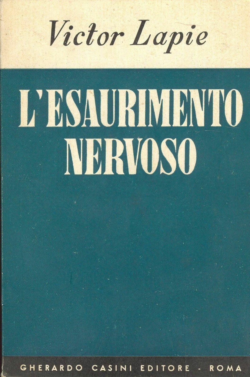 L'ESAURIMENTO NERVOSO - VOCTOR LAPIE