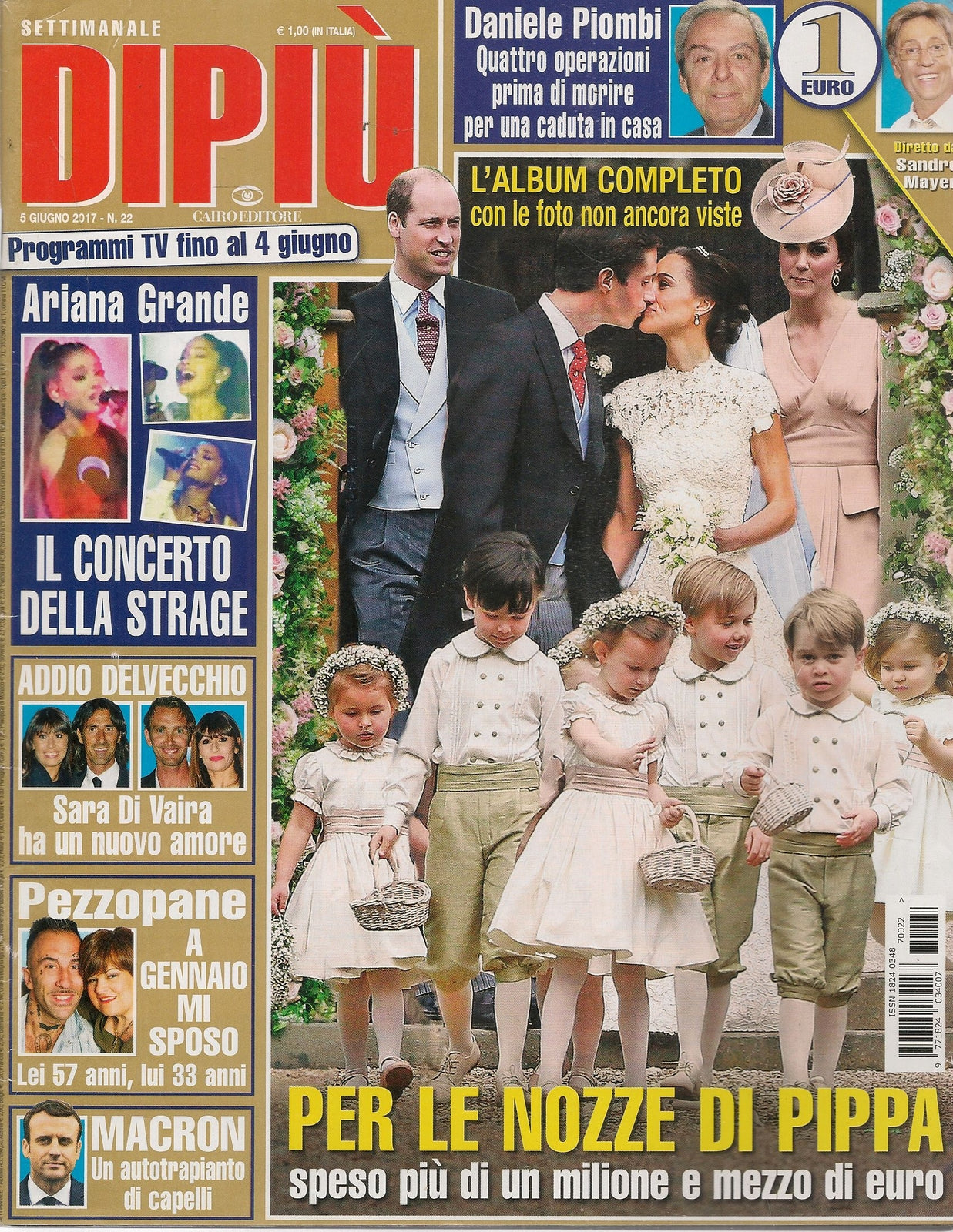 DIPIU' 5 GIUGNO 2017 - PIPPA MIDDLETON - ARIANA GRANDE - PEZZOPANE