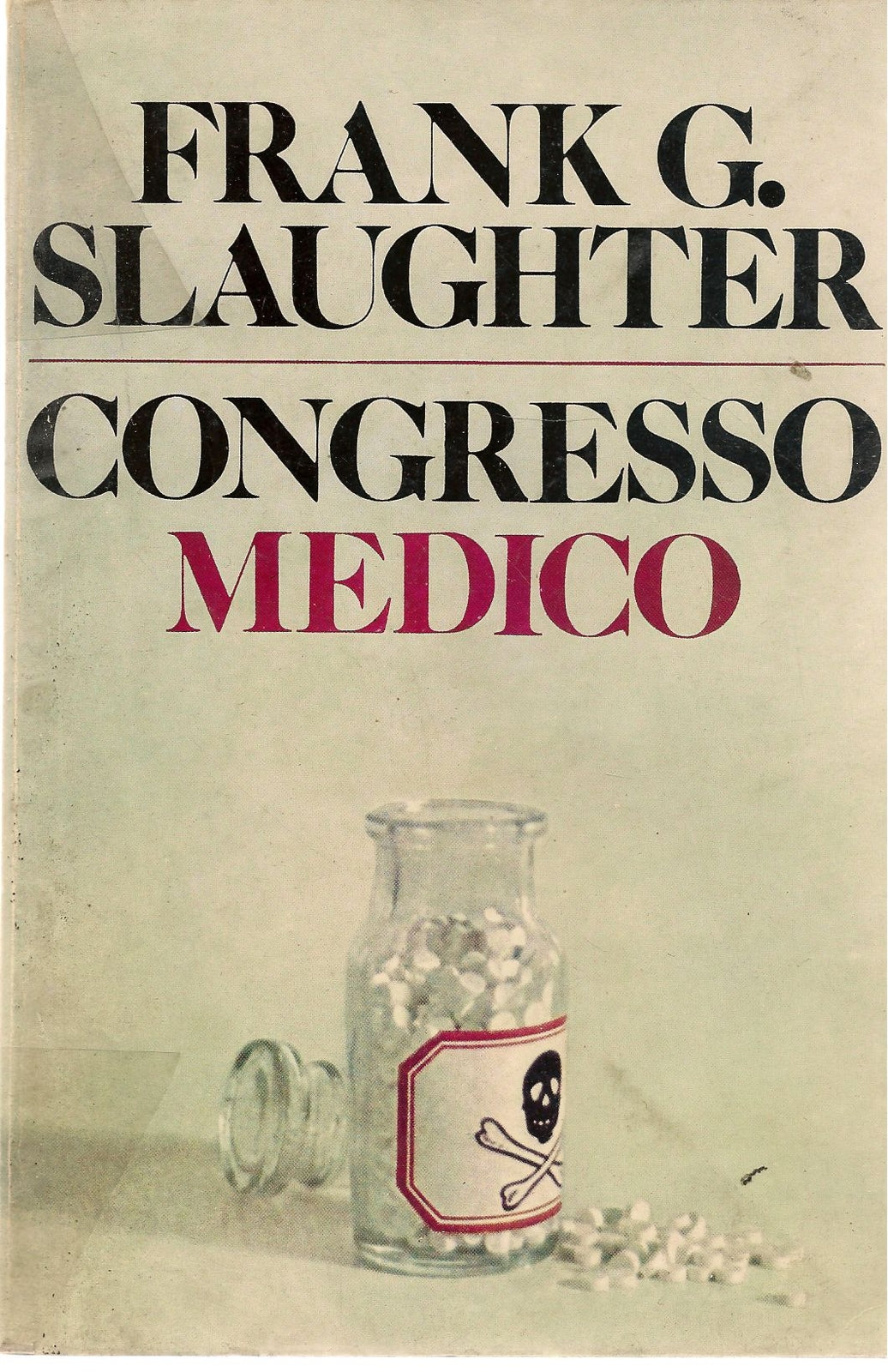 CONGRESSO MEDICO - FRANK G. SLAUGHTER