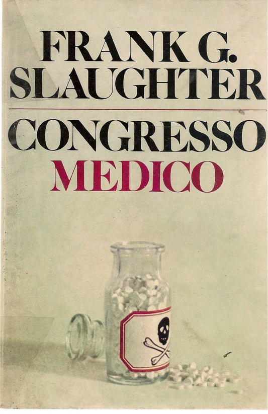 CONGRESSO MEDICO - FRANK G. SLAUGHTER