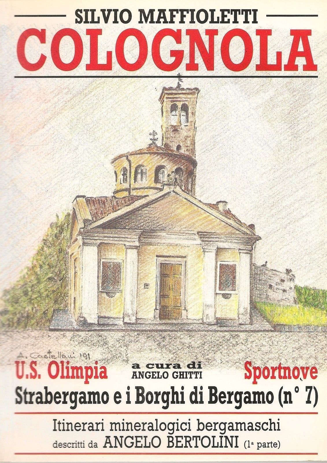COLOGNOLA STRABERGAMO - ANGELO GHITTI