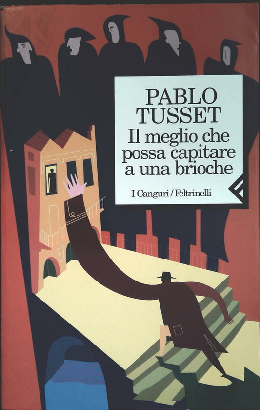 IL MEGLIO CHE POSSA CAPITARE A UNA BRIOCHE - PABLO TUSSET