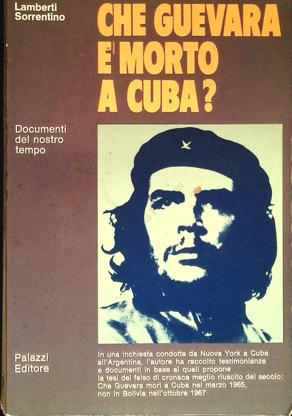 CHE GUEVARA E' MORTO A CUBA? - LAMBERTI SORRENTINO