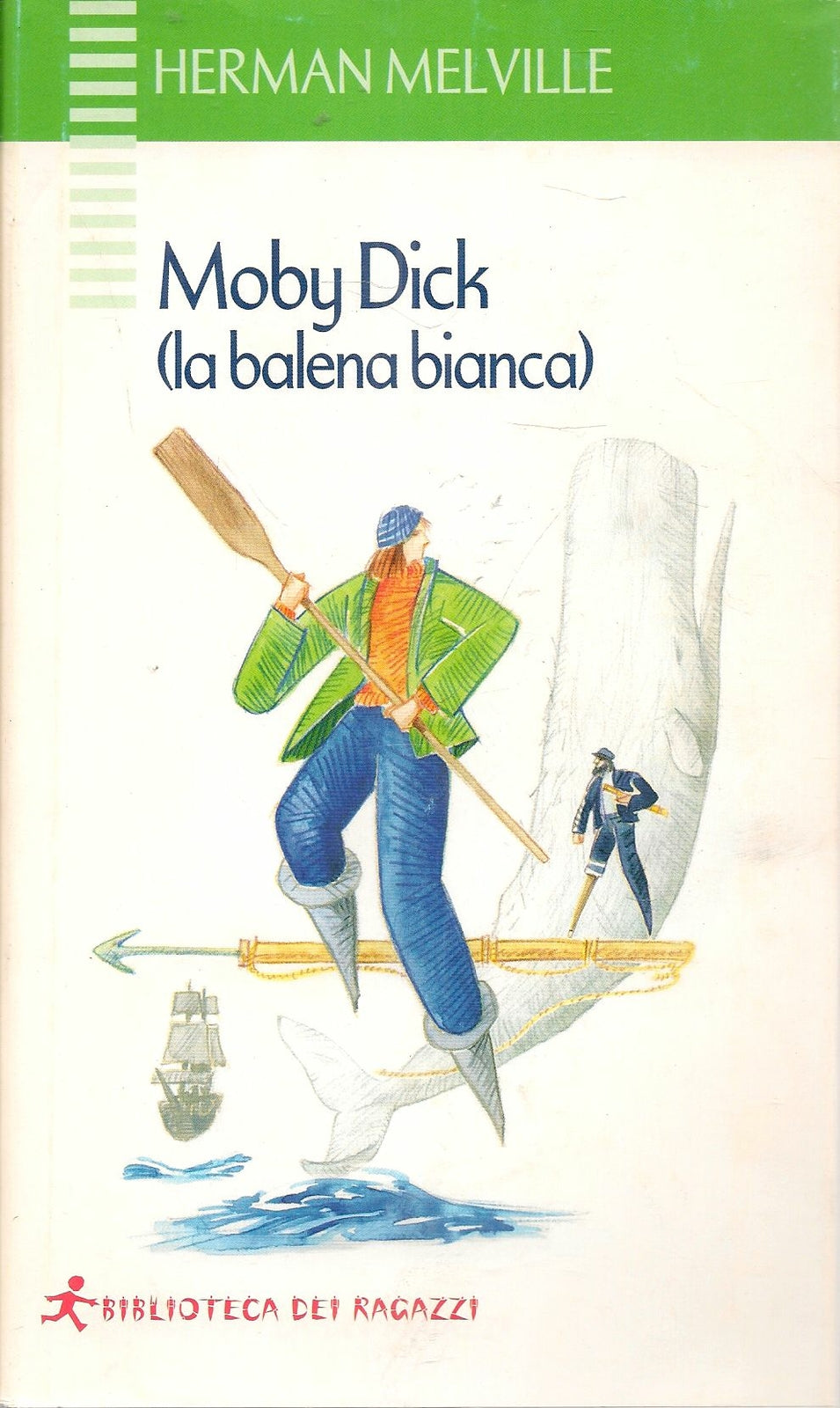MOBY DICK. LA BALENA BIANCA - HERMAN MELVILLE - LA BIBLIOTECA DEI RAGAZZI