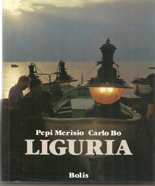 LIGURIA - PEPI MERISIO  CARLO BO