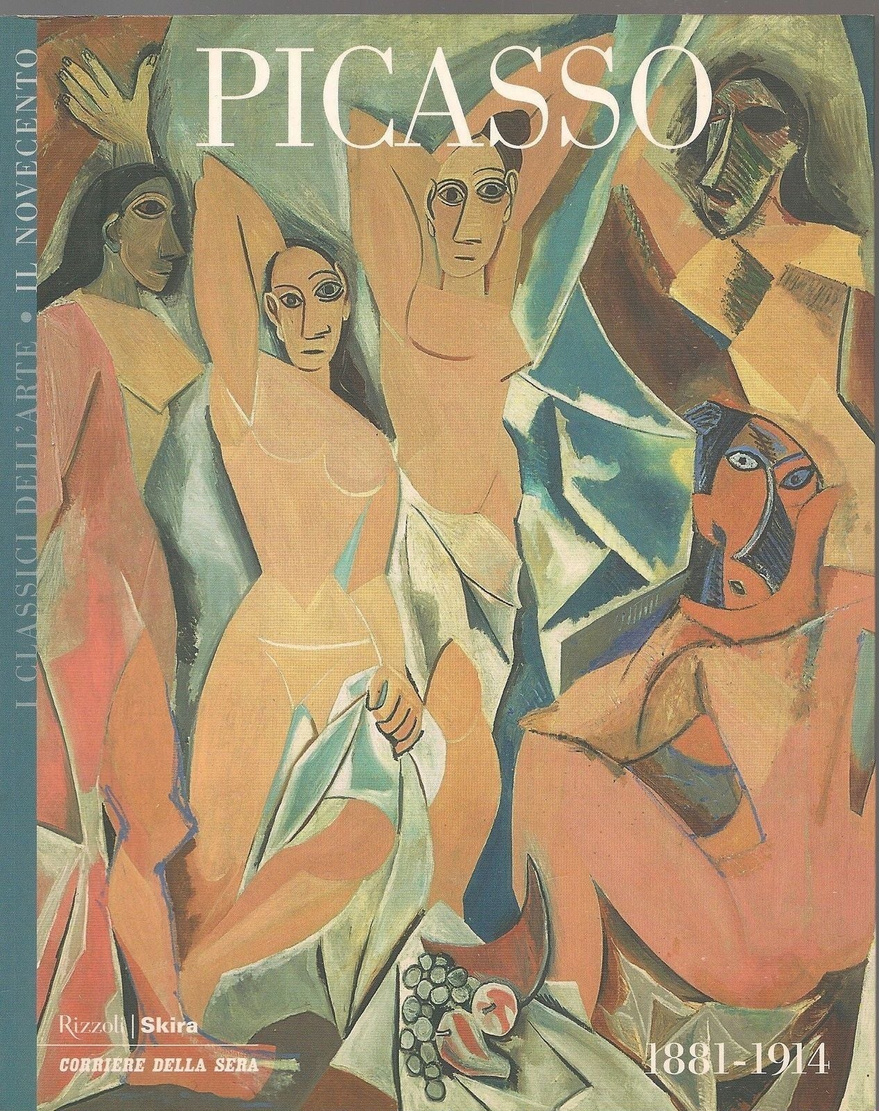 PICASSO 1881-1914 - I CLASSICI DELL'ARTE - IL NOVECENTO - CDS/SKIRA