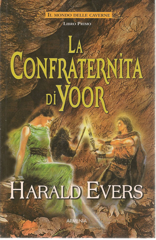 LA CONFRATERNITA DI YOOR - HERAL EVERS    LIBRO PRIMO
