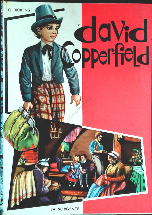 DAVID COPPERFIELD - CHARLES DICKENS - LA SORGENTE 1965