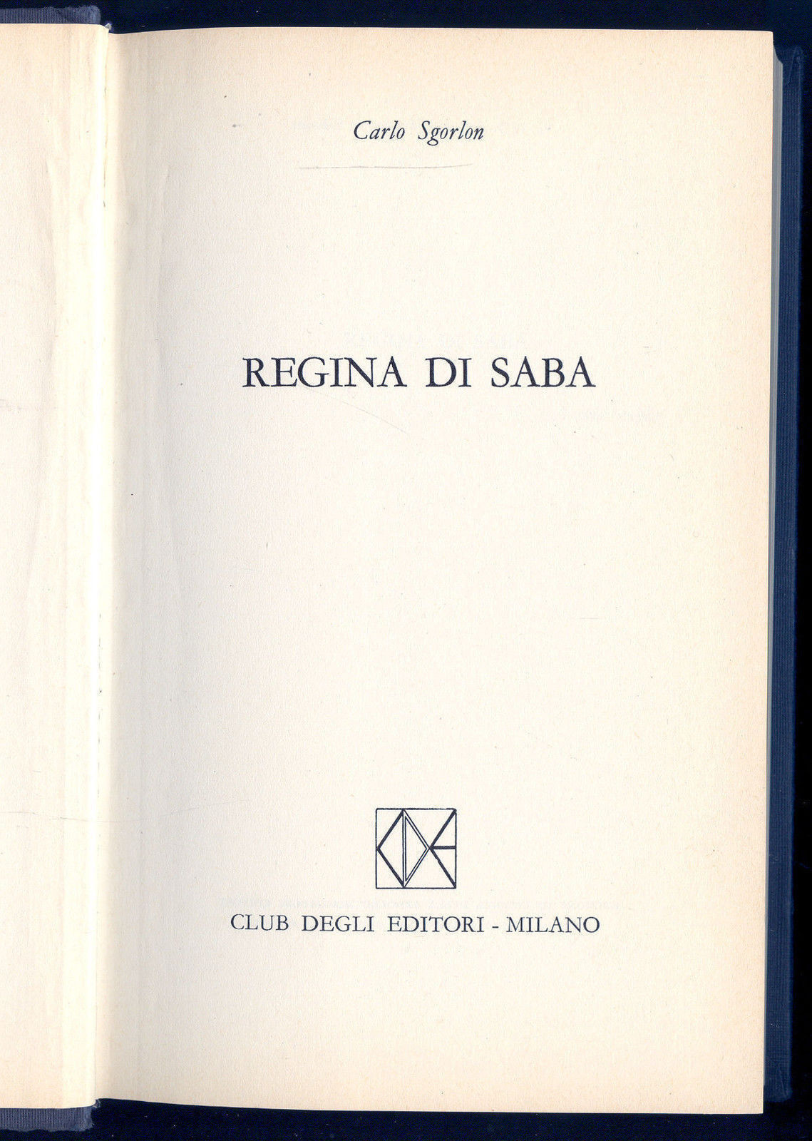 REGINA DI SABA - CARLO SGORLON