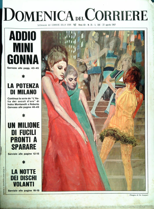 DOMENICA DEL CORRIERE 22 AGOSTO 1967-ADDIO MINIGONNA-LA NOTTE DEI DISCHI VOLANTI