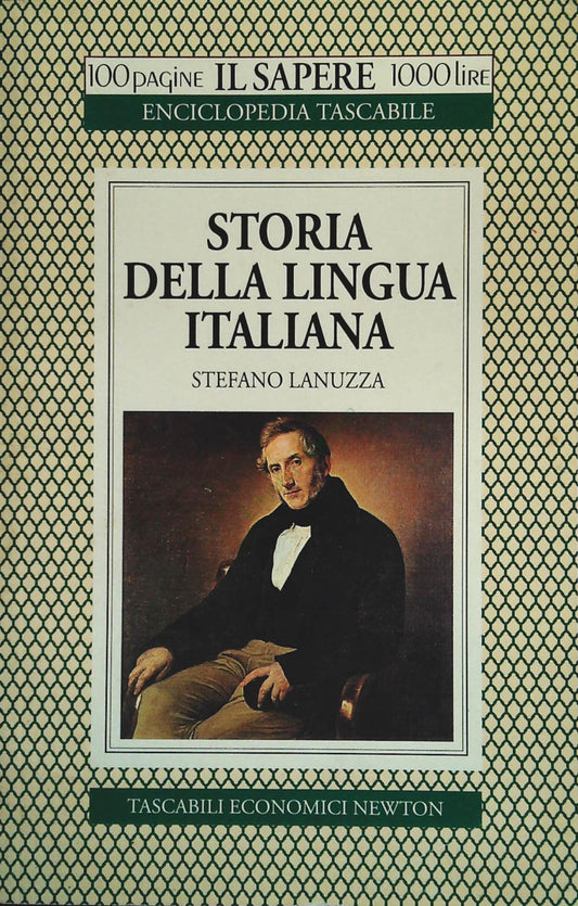 STORIA DELLA LINGUA ITALIANA -STEFANO LANUZZA - NEWTON 1994 - OUTLET DEL LIBRO