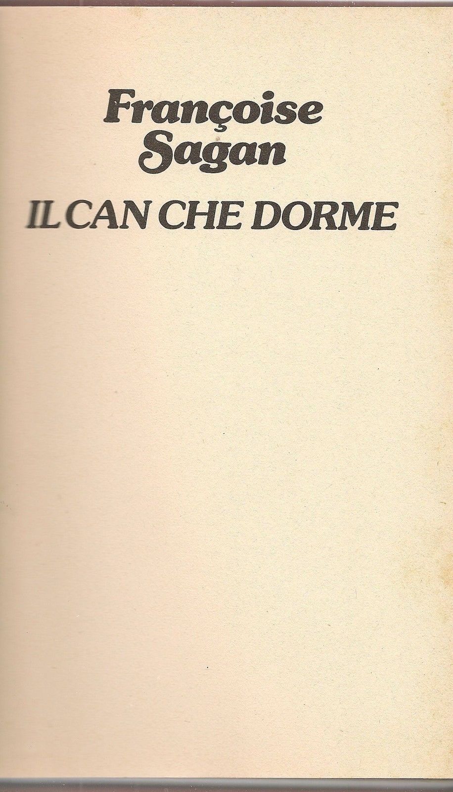 IL CAN CHE DORME - FRANCOISE SAGAN