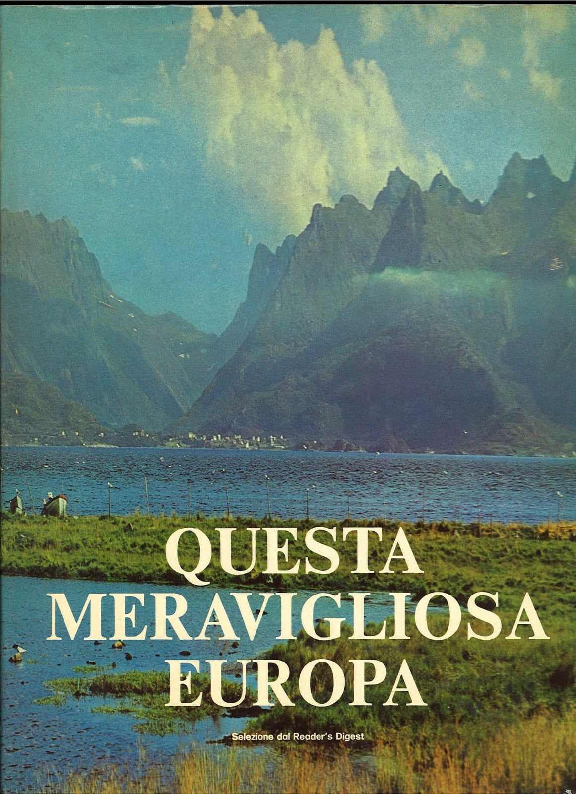 QUESTA MERAVIGLIOSA EUROPA - SELELZIONE READER'S DIGEST ED. 1977
