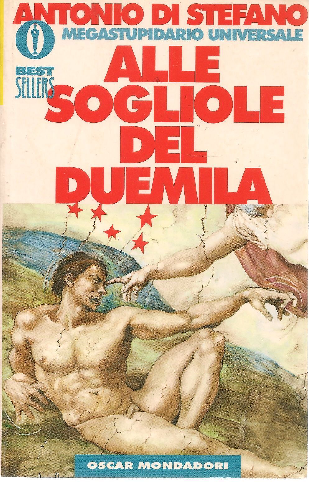 ALLE SOGLIOLE DEL DUEMILA-MEGASTUPIDARIO UNIVERSALE-ANTONIO DI STEFANO-OSCAR