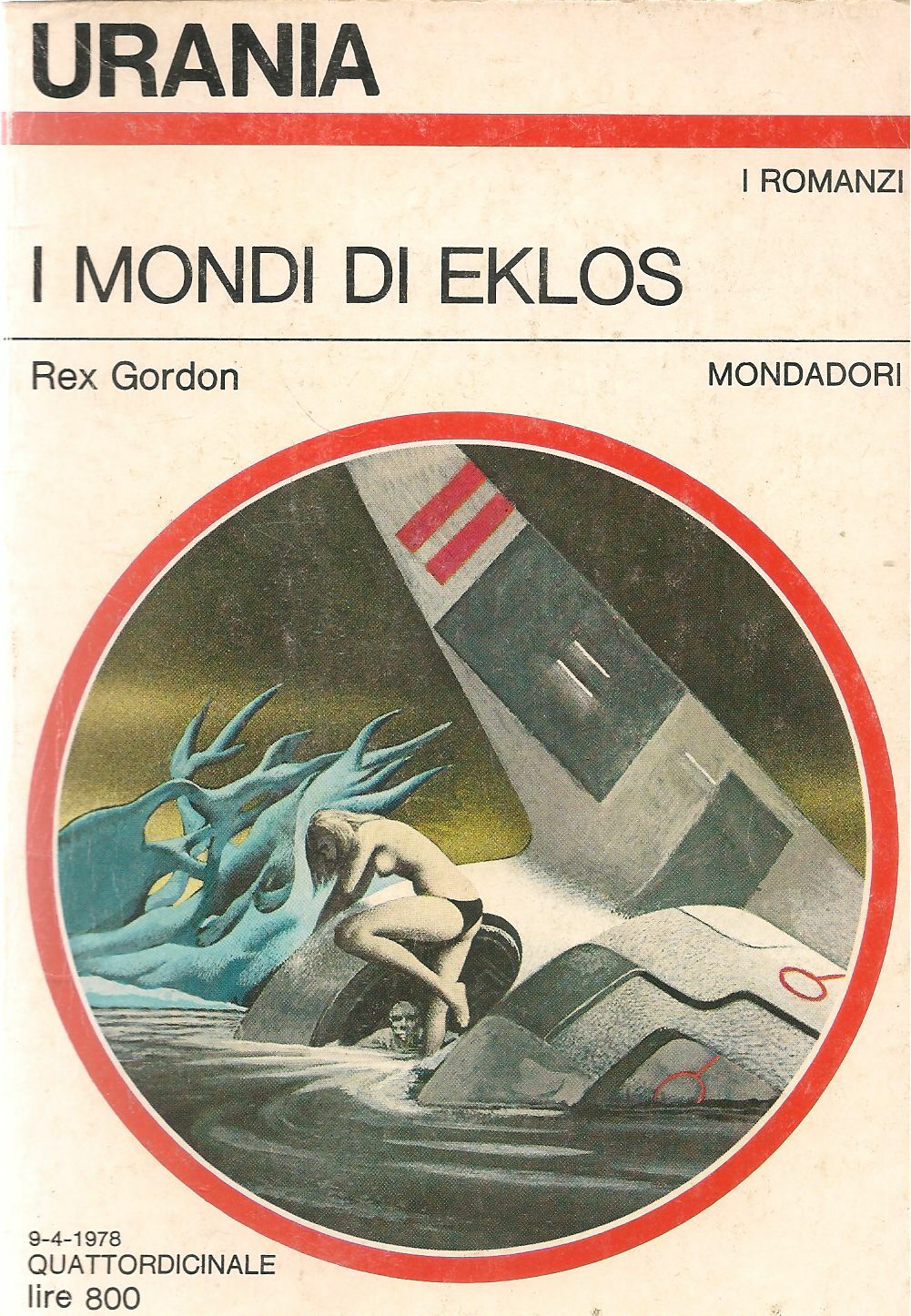 I MONDI DI EKLOS - REX GORDON - URANIA N. 746