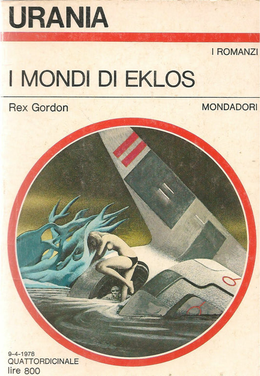 I MONDI DI EKLOS - REX GORDON - URANIA N. 746