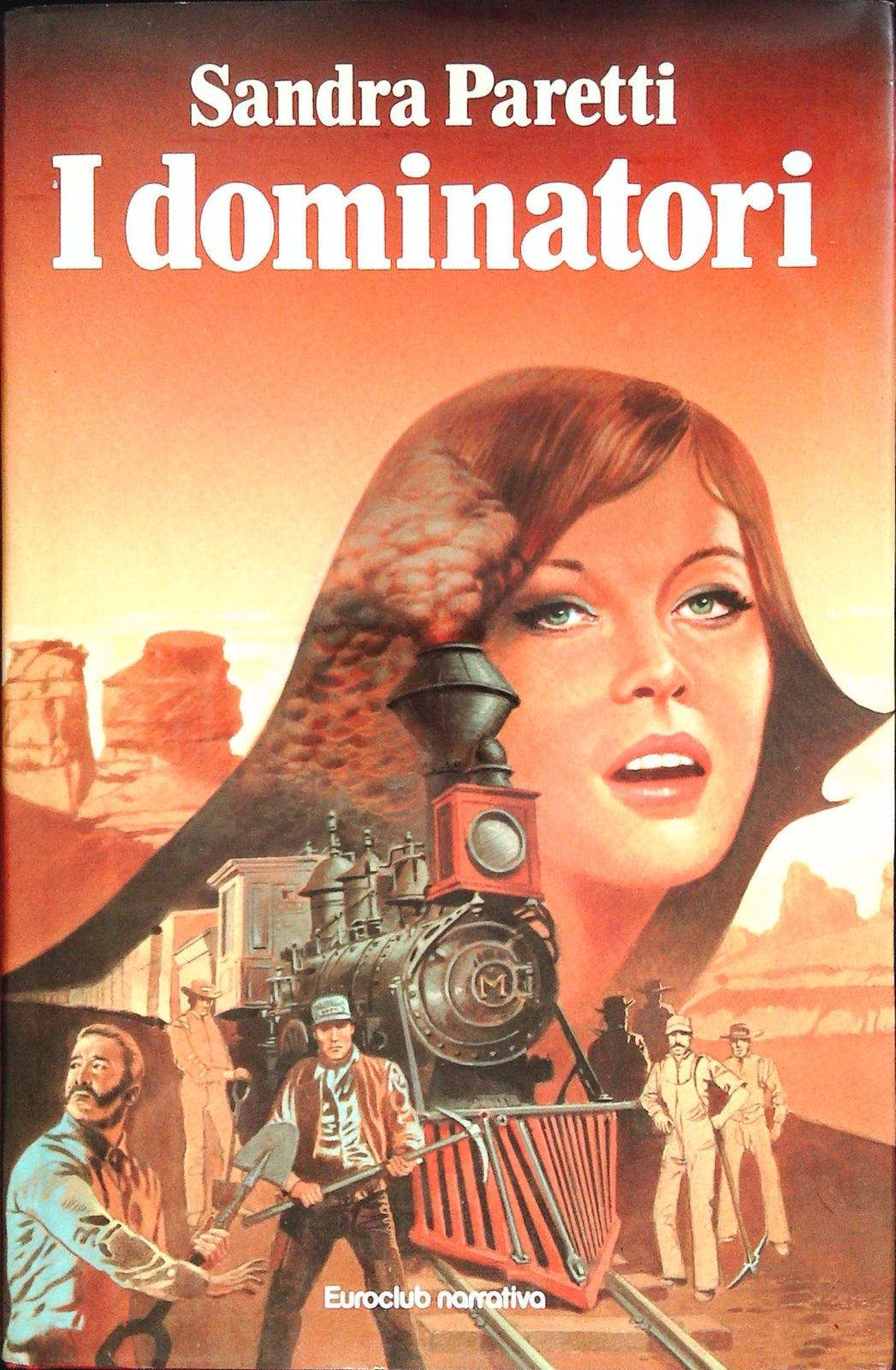 I DOMINATORI - SANDRA PARETTI - EUROCLUB NARRATIVA 1980