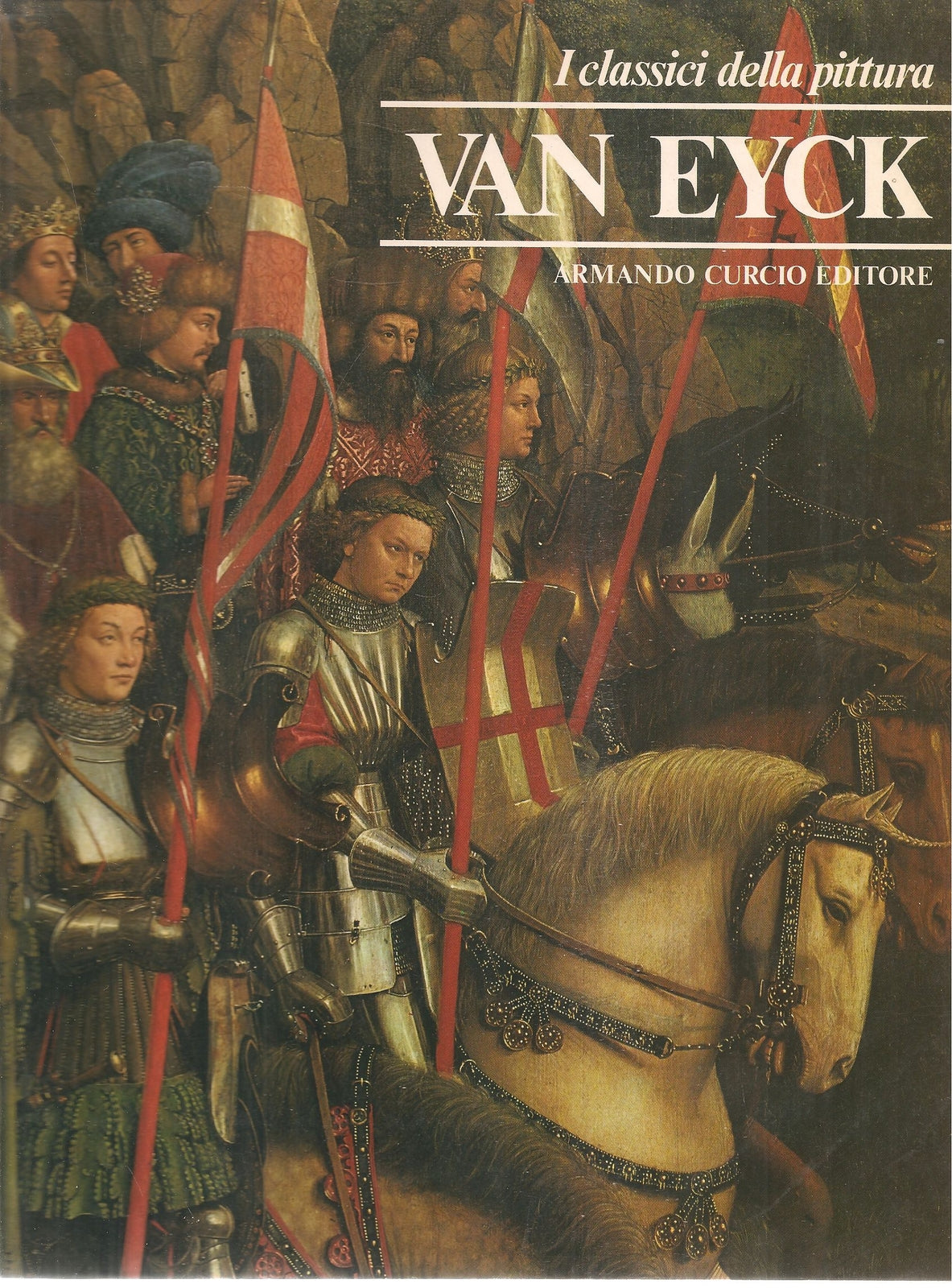 VAN EYCK - I CLASSICI DELLA PITTURA - ARMANDO CURCIO