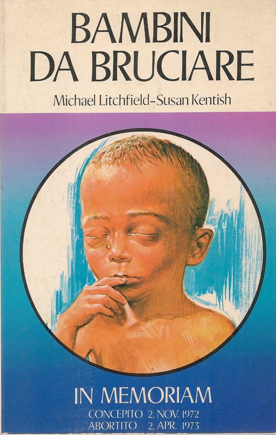BAMBINI DA BRUCIARE - M.LITCHFIELD - SUSAN KENTISH