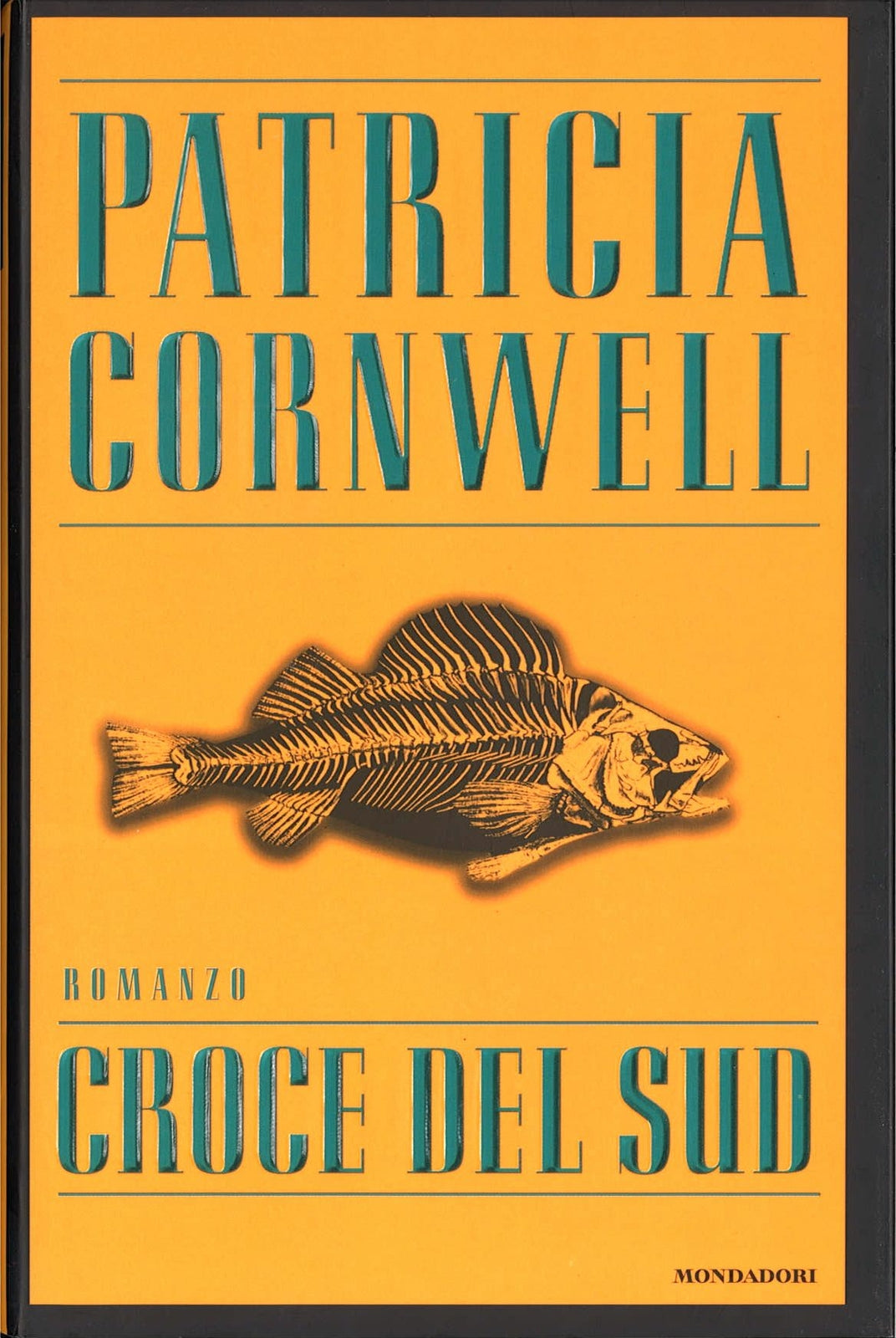 CROCE DEL SUD - PATRICIA CORNWELL - MONDADORI 1999 OMIBNUS