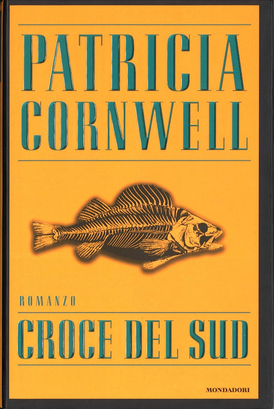 CROCE DEL SUD - PATRICIA CORNWELL - MONDADORI 1999 OMIBNUS
