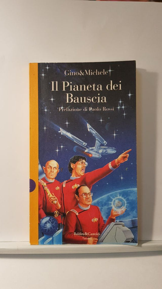 IL PIANETA DEI BAUSCIA - GINO E MICHELE