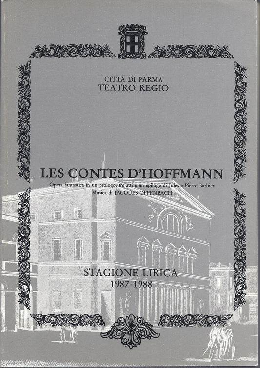 LES CONTES D'HOFFMANN - Offenbach - Libro-Libretto d'Opera - Regio Parma 1987-88