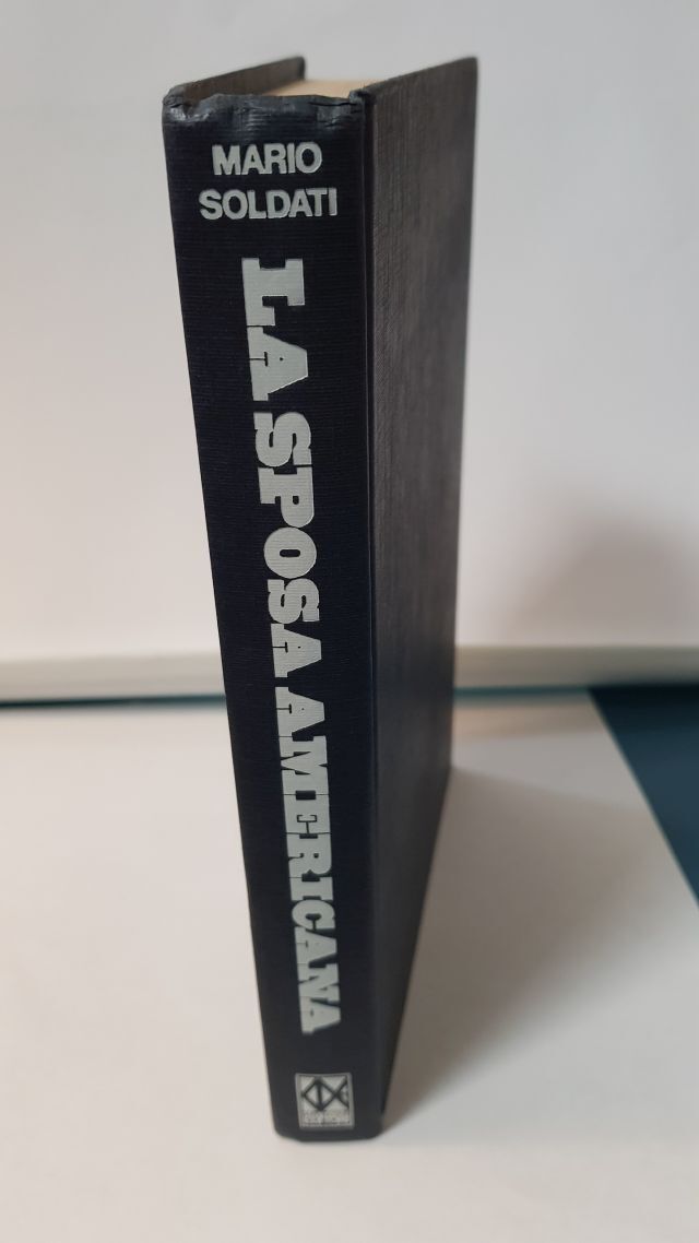 LA SPOSA AMERICANA - MARIO SOLDATI   ED.CDE 1978