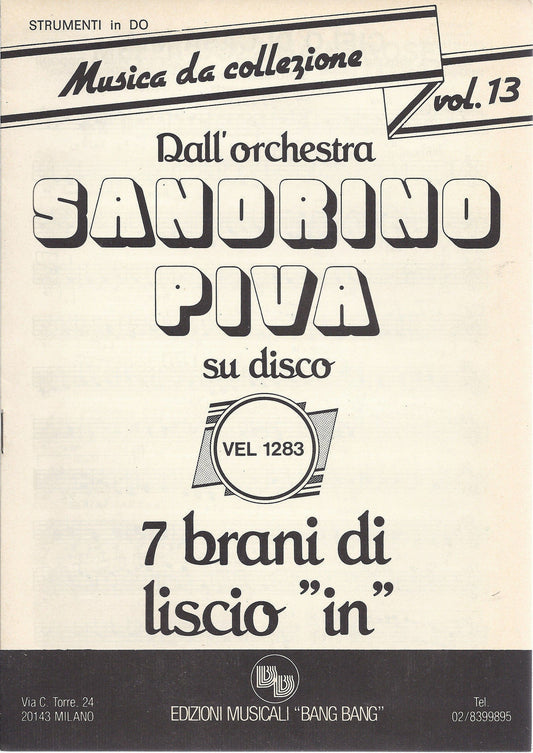 7 BRANI DI LISCIO dall'Orchestra SANDRINO PIVA -- SPARTITO