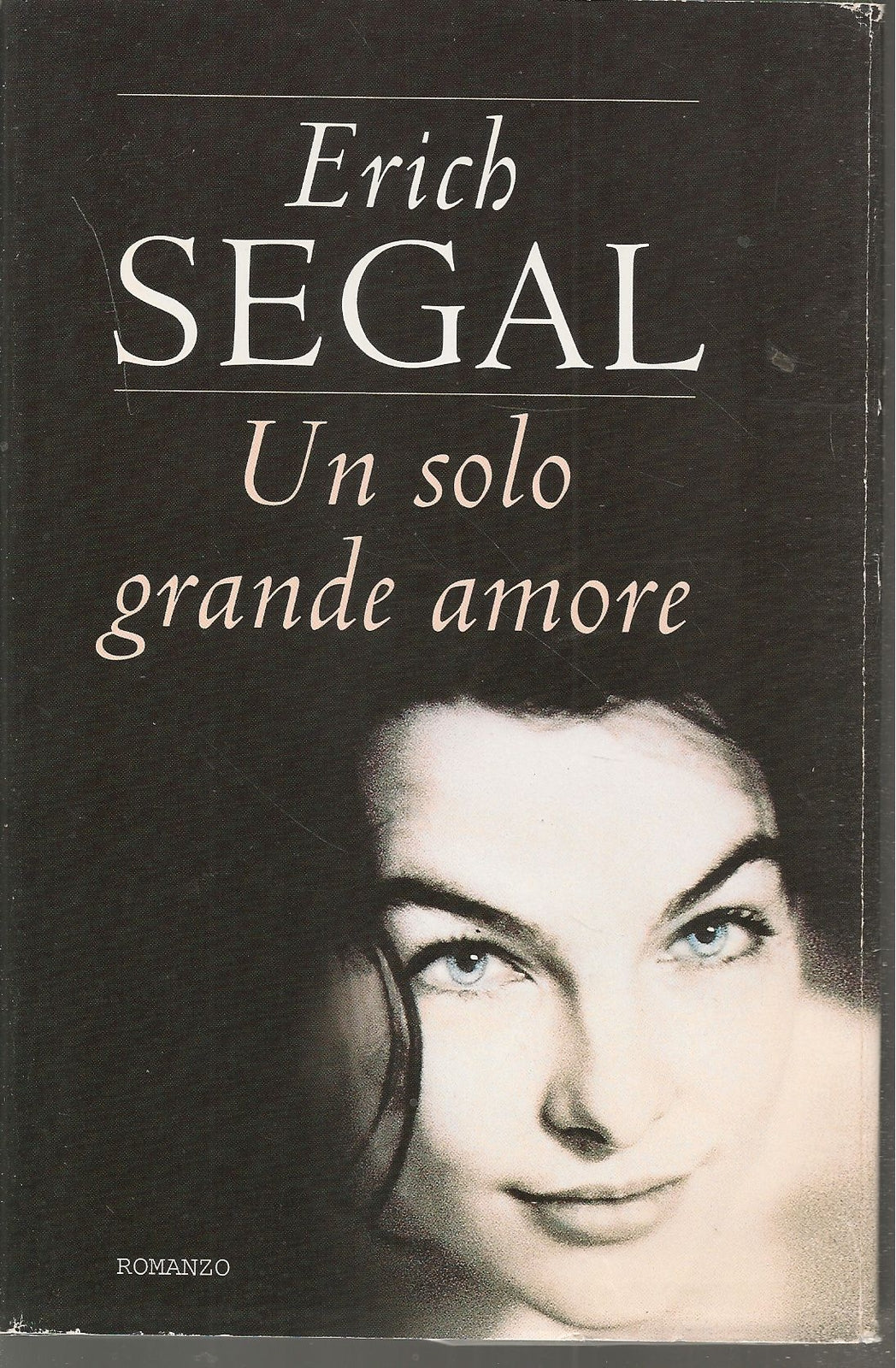 UN SOLO GRANDE AMORE - ERICH SEGAL